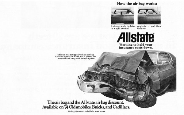 Идеята за надуваеми въздушни възглавници, които да предпазват пътниците при катастрофа, не е нова - патентът е още от 50-те. Но едва през 1973 GM успява да я въведе на практика и да започне да я предлага като опция (доста скъпа) в марките си Oldsmobile, Cadillac, Chevrolet и Buick. Днес въздушните възглавници са задължително оборудване в ЕС.
